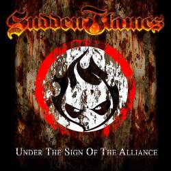 Sudden Flames : Under the Sign of the Alliance